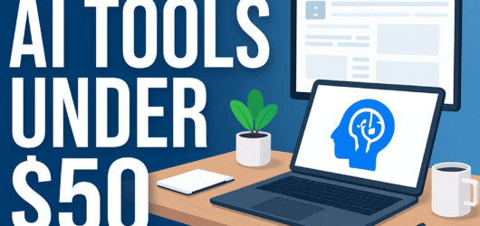 AI SaaS Under $50: Best Startup Tools in 2025